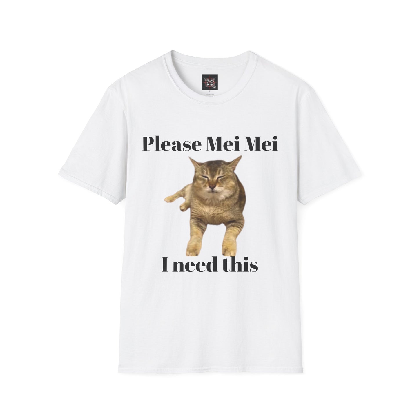 "Please Mei Mei I need this"- Mei Mei T-Shirt